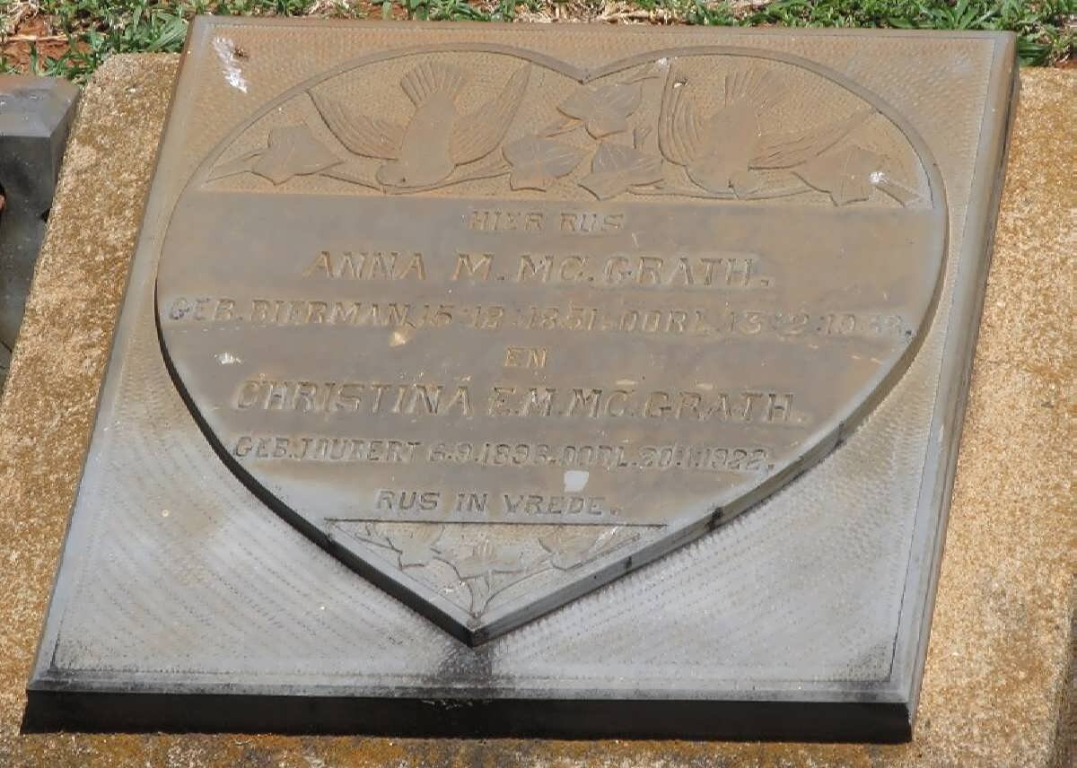 Mc GRATH Anna M. nee BIERMAN 1831-19?? :: Mc GRATH Christina E.M. nee JOUBERT 1898-1922