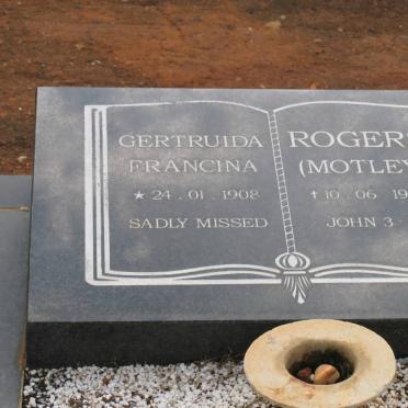 ROGERS Gertruida Francina nee MOTLEY 1908-1993