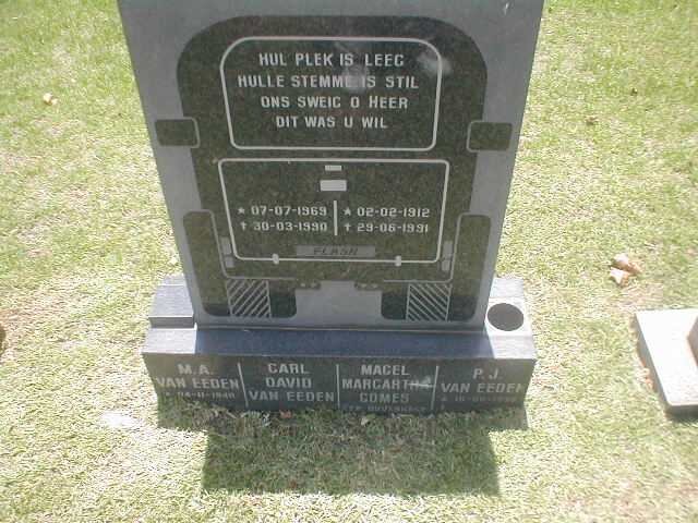 EEDEN M.A., van 1940- :: VAN EEDEN Carl David 1969-1990 :: GOMES Magel Margartha nee DUVENHAGE 1912-1991 :: VAN EEDEN P.J. 1938-