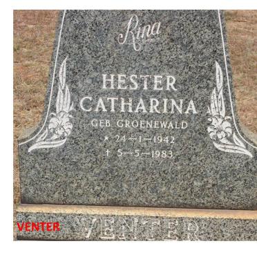 VENTER Hester Catharina nee GROENEWALD 1942-1983