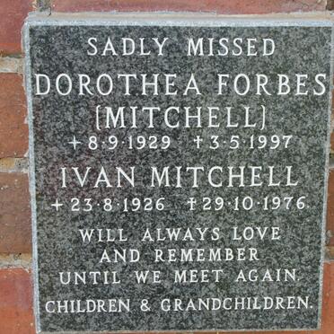 MITCHELL Ivan 1926-1976 &amp; Dorothea Forbes MITCHELL 1929-1997