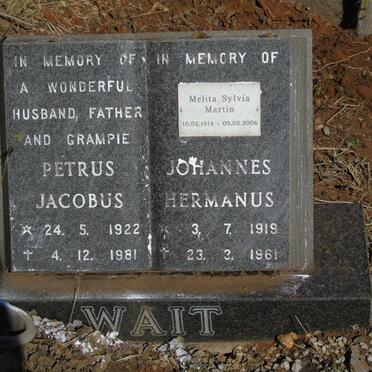 WAIT Petrus Jacobus 1922-1981 :: WAIT Johannes Hermanus 1919-1961 :: MARTIN Melita Sylvia 1914-2006