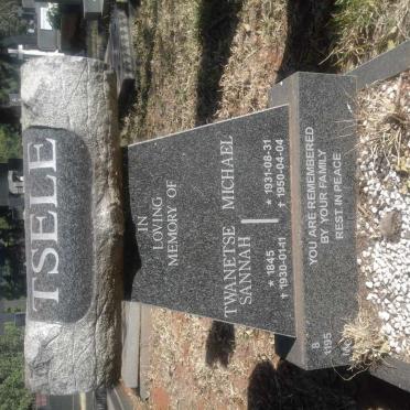 TSELE Twanetse Sannah 1845-1930 :: TSELE Michael 1931-1950