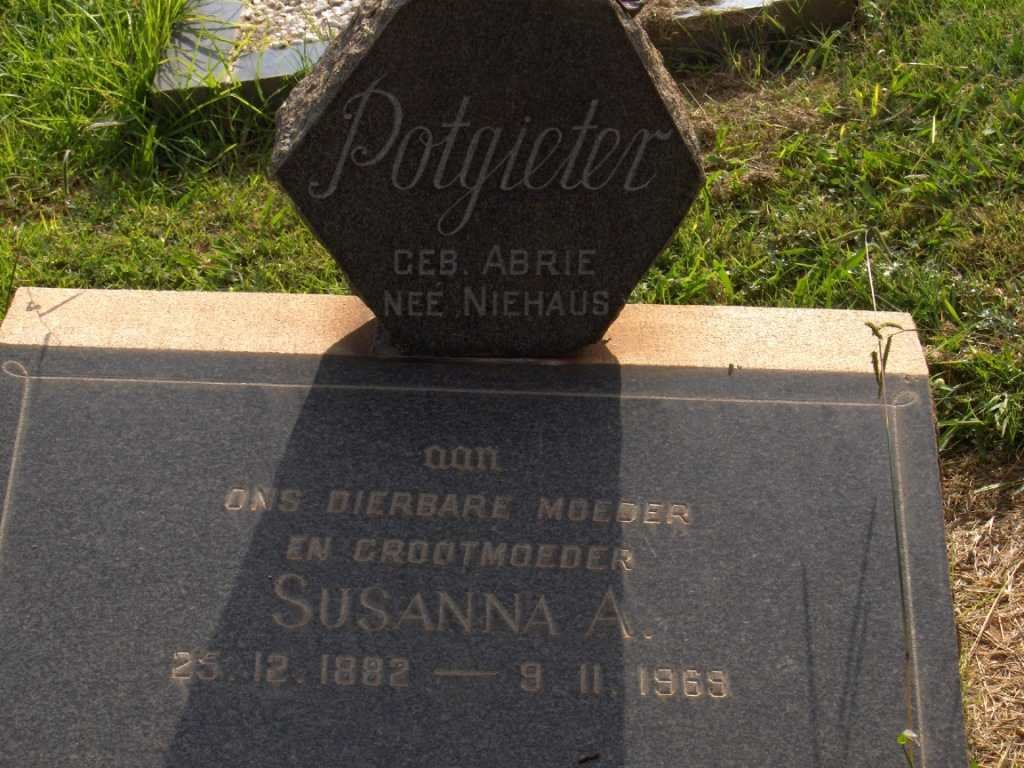 POTGIETER Susanna A., formerly NIEHAUS, nee ABRIE 1882-1969