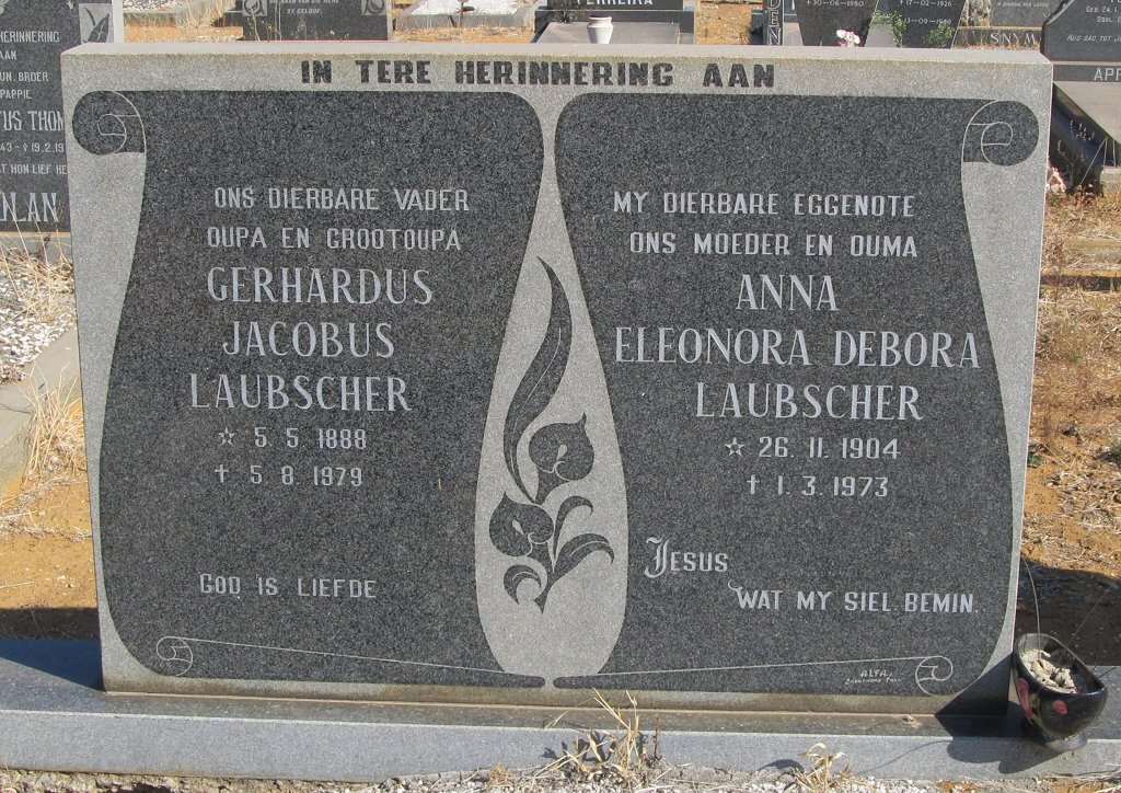 LAUBSCHER Gerhardus Jacobus 1888-1979 &amp; Anna Eleonora Debora 1904-1973