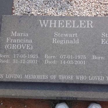 WHEELER Maria Francina nee GROVE 1925-2001 :: WHEELER Stewart Reginald 1975-2001 :: WHEELER Stewart Edward 1951-