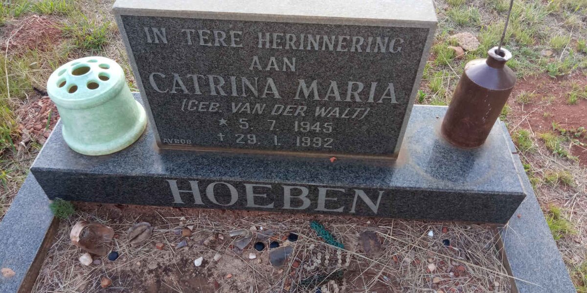 HOEBEN Catrina Maria nee VAN DER WALT 1945-1992