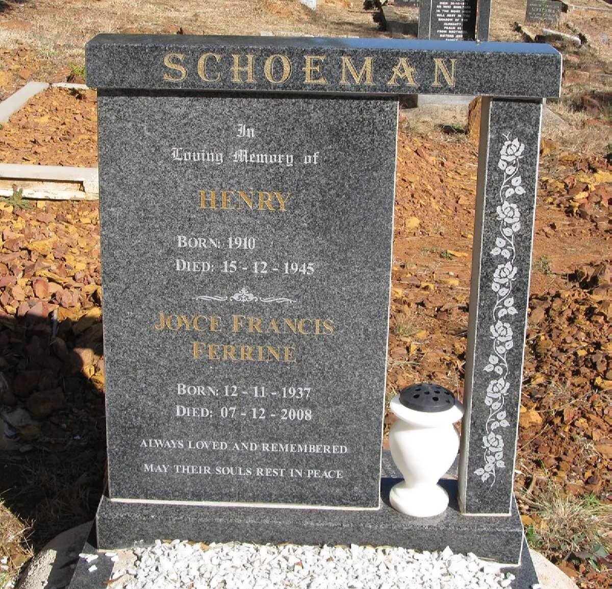 SCHOEMAN Henry 1910-1945 &amp; Joyce Franics Ferrine 1937-2008