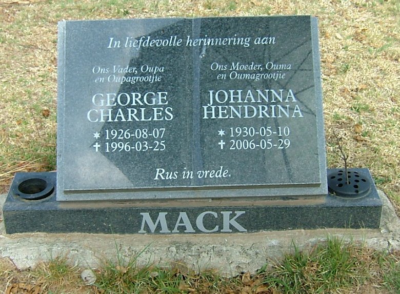 MACK George Charles 1926-1996 &amp; Johanna Hendrina 1930-2006