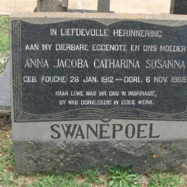 SWANEPOEL Anna Jacoba Catharina Susanna nee FOUCHE 1912-1965