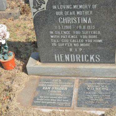 HENDRICKS Christina 1918-1975 :: VAN STADEN Maria Christina Cornelia 1936-2004 :: V. D. BERG Sannie M.K. 1940-2011 