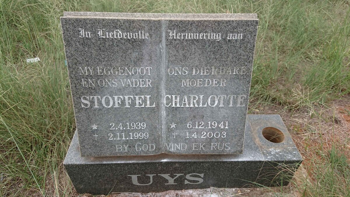 UYS Stoffel 1939-1999 & Charlotte 1941-2003