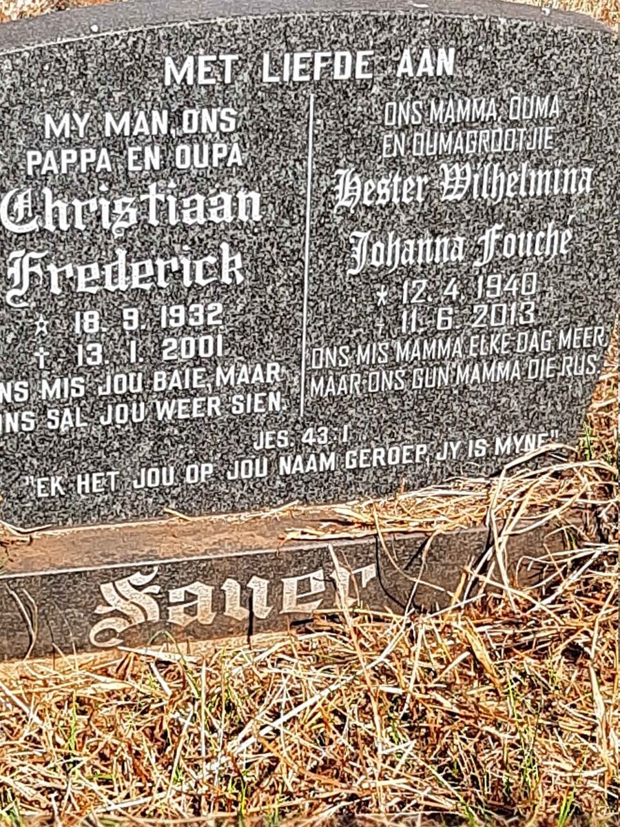 SAUER Christiaan Frederick 1932-2001 & Hester Wilhelmina Johanna FOUCHE 1940-2013