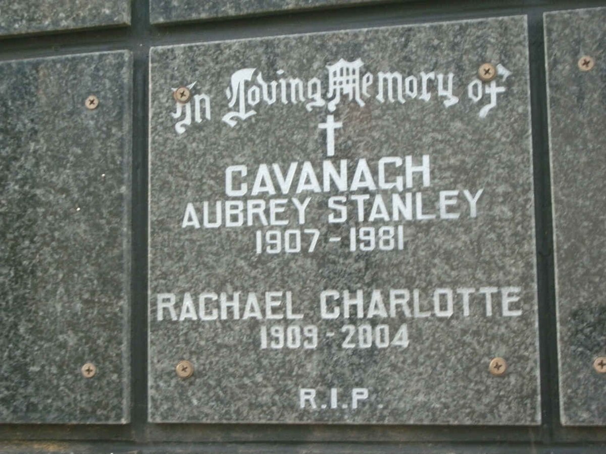 CAVANAGH Aubrey Stanley 1907-1981 &amp; Rachael Charlotte 1909-2004