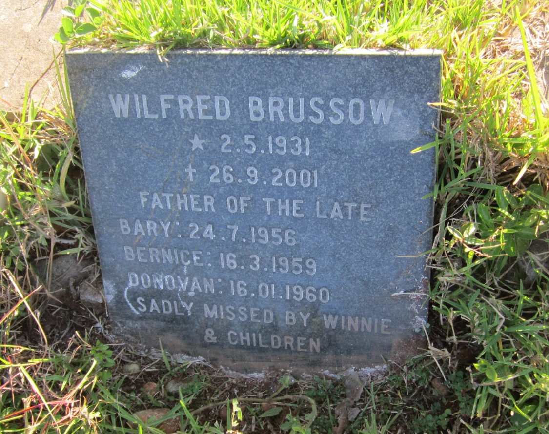 BRUSSOW Wilfred 1931-2001 :: BRUSSOW Bary -1956 :: BRUSSOW Bernice -1959 :: BRUSSOW Donovan -1960