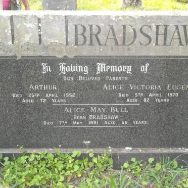 BRADSHAW Arthur -1952 &amp; Alice Victoria Eugene -1970 :: BULL Alice May nee BRADSHAW -1981
