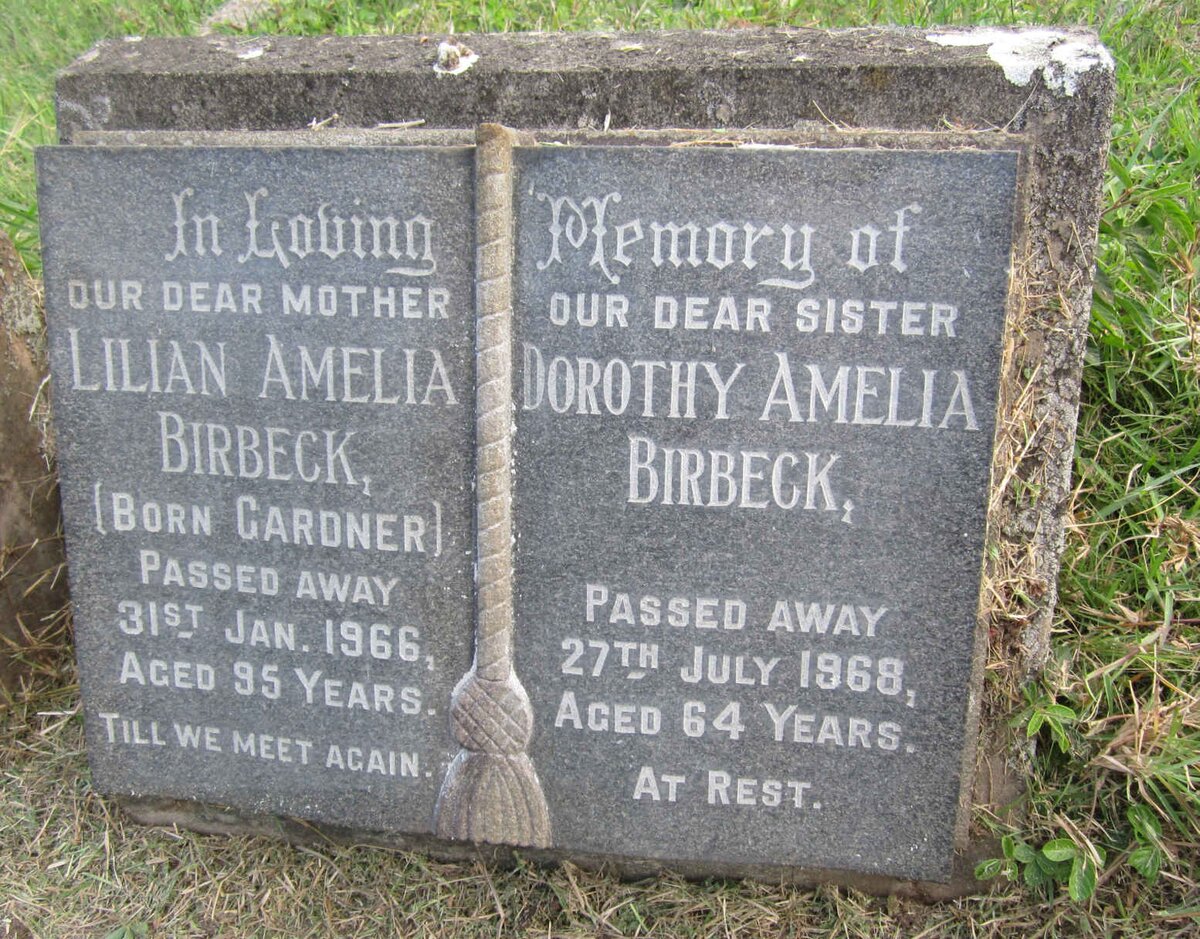 BIRBECK Lilian Amelia nee GARDNER -1966 :: BIRBECK Dorothy Amelia -1968