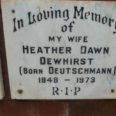 DEWHIRST Heather Dawn nee DEUTSCHMANN 1948-1973