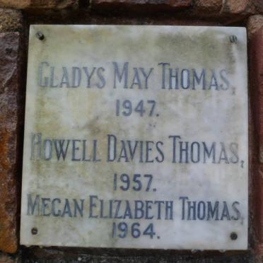 THOMAS Gladys May -1947 :: THOMAS Howell Davies -1957 :: THOMAS Megan Elizabeth -1964