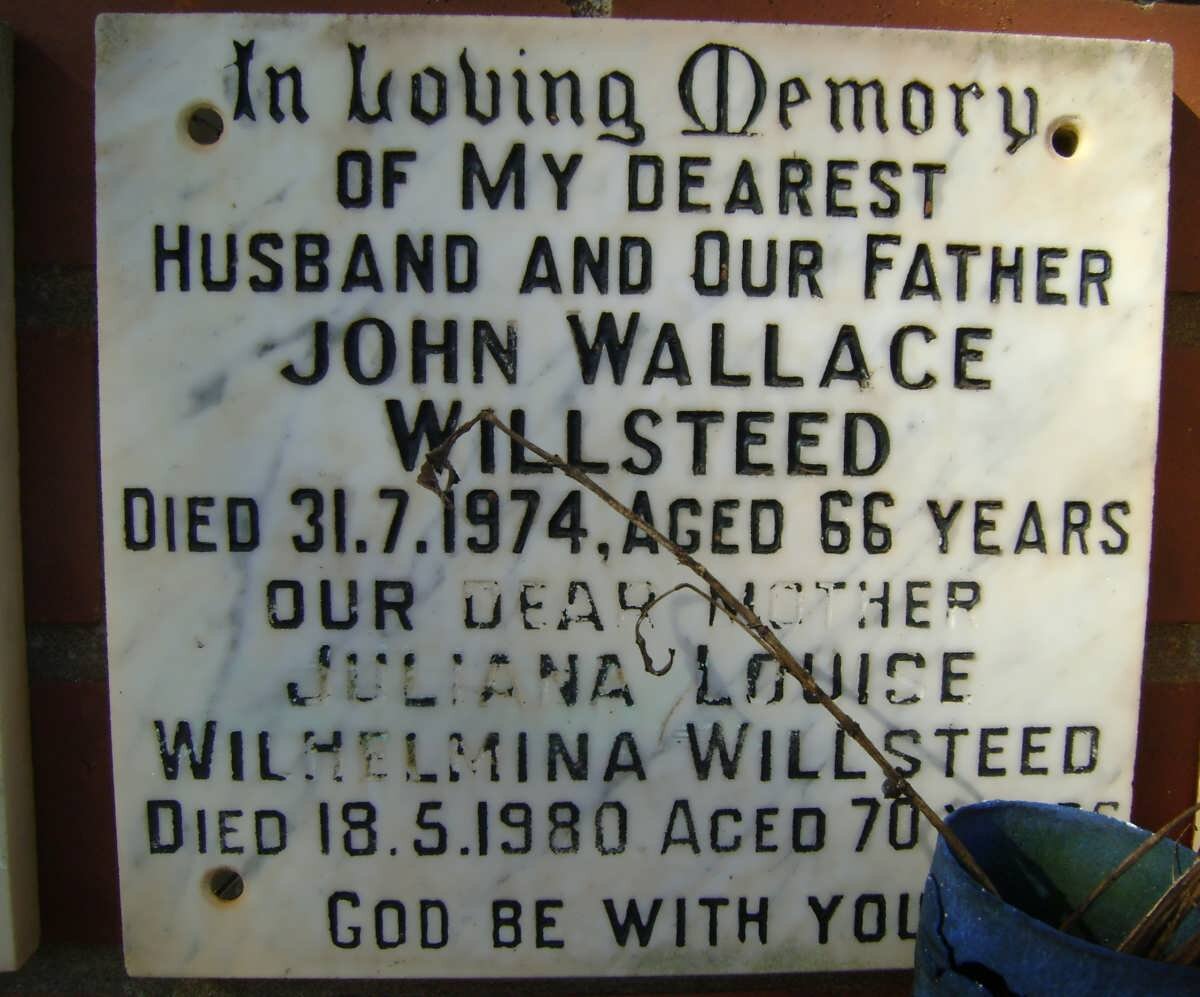 WILLSTEED John Wallace -1974 &amp; Juliana Louise Wilhelmina -1980