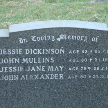 DICKINSON Jessie -1929 :: MULLINS John -1942 :: MAY Jessie Jane -1980 :: ALEXANDER John -1983