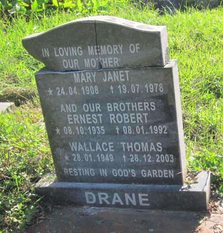 DRANE Mary Janet 1908-1978 :: DRANE Ernest Robert 1935-1992 :: DRANE Wallace Thomas 1949-2003
