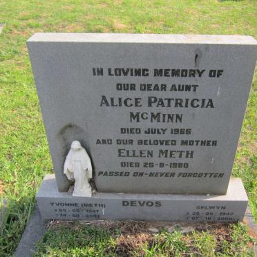 DEVOS Selwyn 1940-2008 &amp; Yvonne METH 1947-2007 :: McMINN Alice Patricia -1966 :: METH Ellen -1980