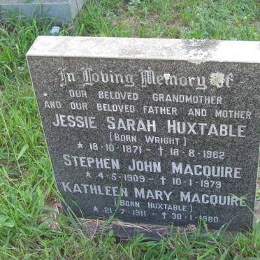 HUXTABLE Jessie Sarah nee WRIGHT 1871-1962 :: MACQUIRE Stephen John 1909-1979 &amp; Kathleen Mary HUXTABLE 1911-1980