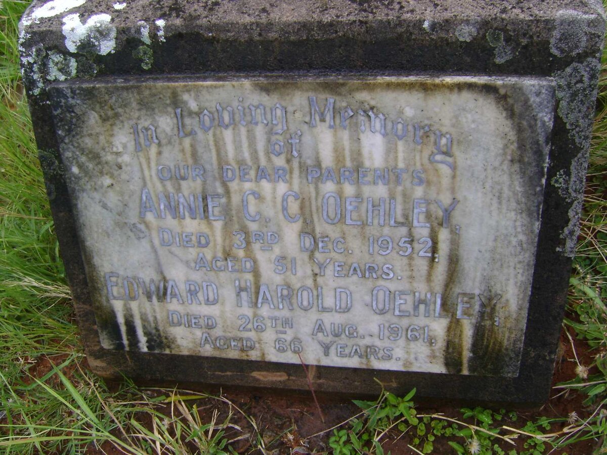 OEHLEY Edward Harold -1961 &amp; Annie C.C. -1952