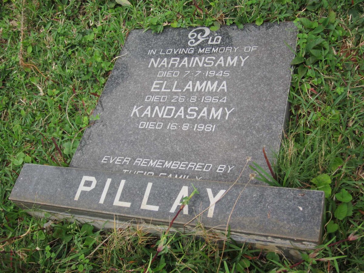 PILLAY Narainsamy -1945 :: PILLAY Ellamma -1964 :: PILLAY Kandasamy -1981