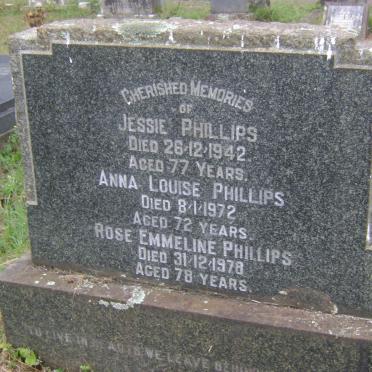 PHILLIPS Jessie -1942 :: PHILLIPS Anna Louise -1972 :: PHILLIPS Rose Emmeline -1978