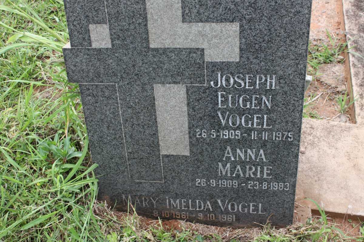 VOGEL Joseph Eugen 1909-1975 &amp; Anna Marie 1909-1983 :: VOGEL Mary Imelda 1961-1961