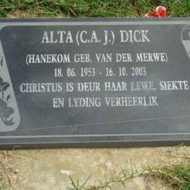 DICK C.A.J. formerly HANEKOM nee VAN DER MERWE 1953-2003