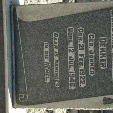 DEKKER Christine Elizabeth nee JONKER 1922-1946