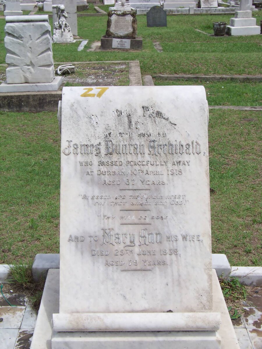 ARCHIBALD James Duncan -1918 &amp; Mary Ann -1938