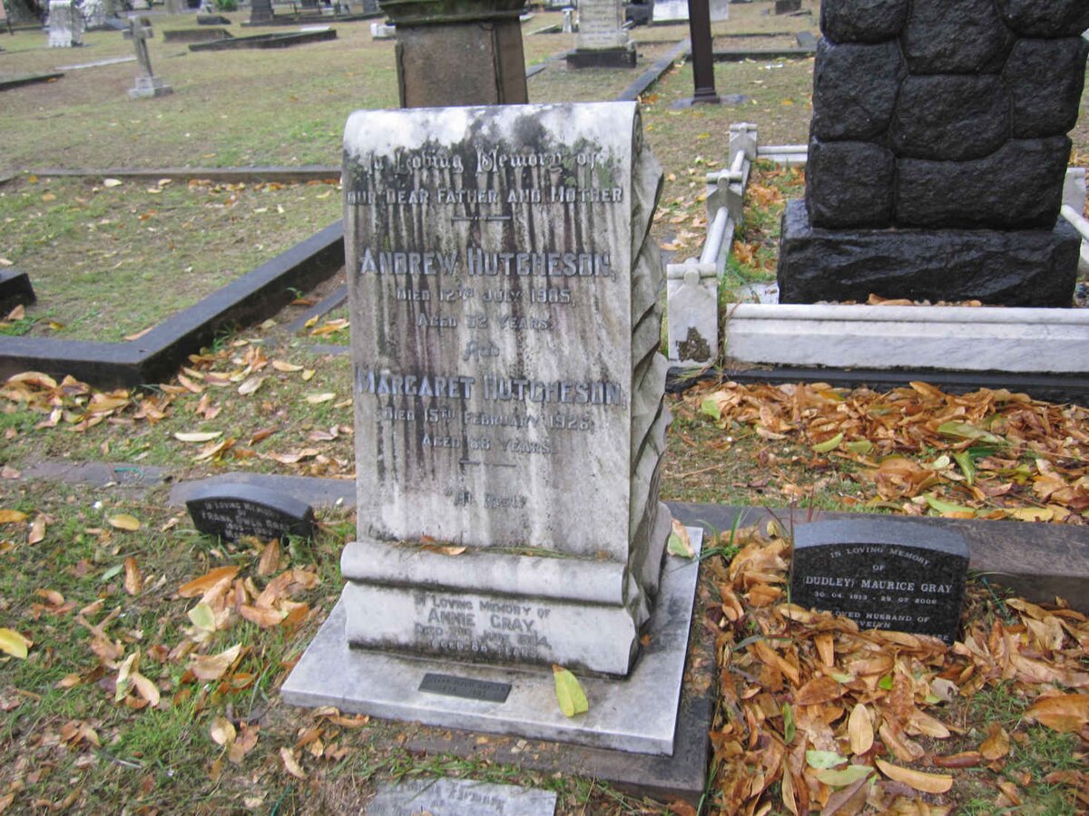 HUTCHESON Andrew -1905 &amp; Margaret -1926 :: GRAY Annie -1964 :: KAYSER Lilian Maud 1898-1985