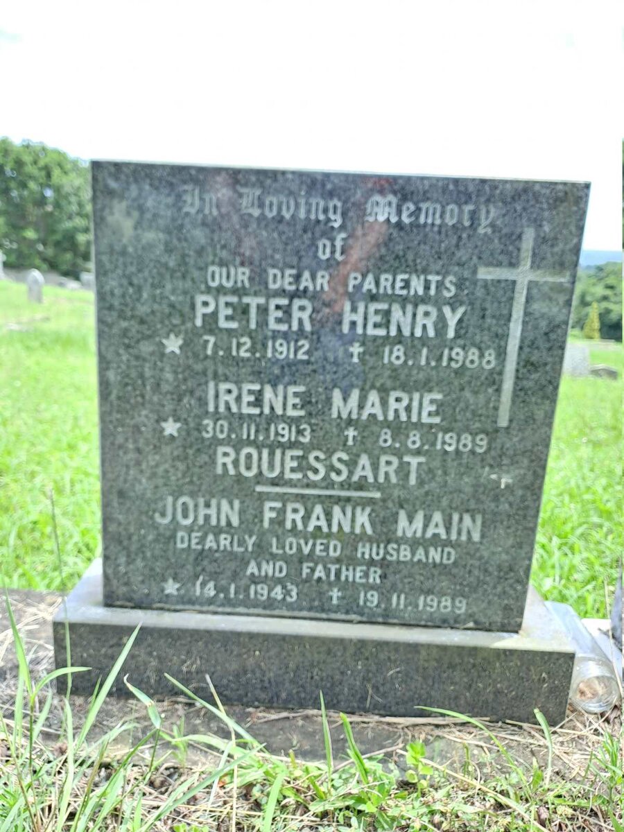 ROUESSART Peter Henry 1912-1988 & Irene Marie 1913-1989 ::MAIN John Frank 1943-1989