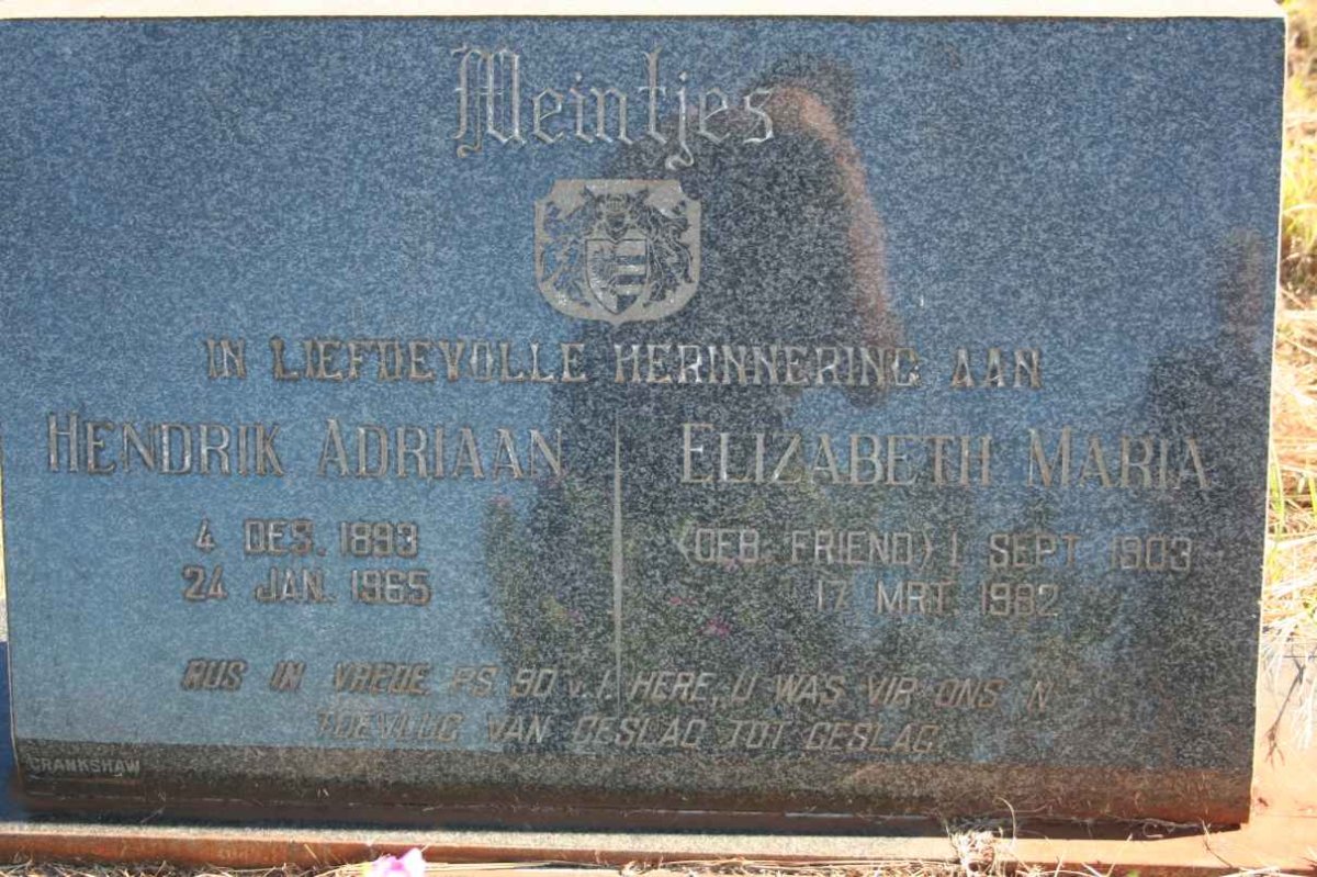 MEINTJES Hendrik Adriaan 1893-1965 &amp; Elizabeth Maria FRIEND 1903-1982