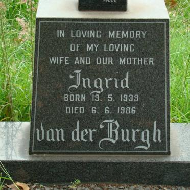 BURGH Ingrid, van der 1939-1986