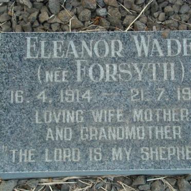 WADE Eleanor nee FORSYTH 1914-1986
