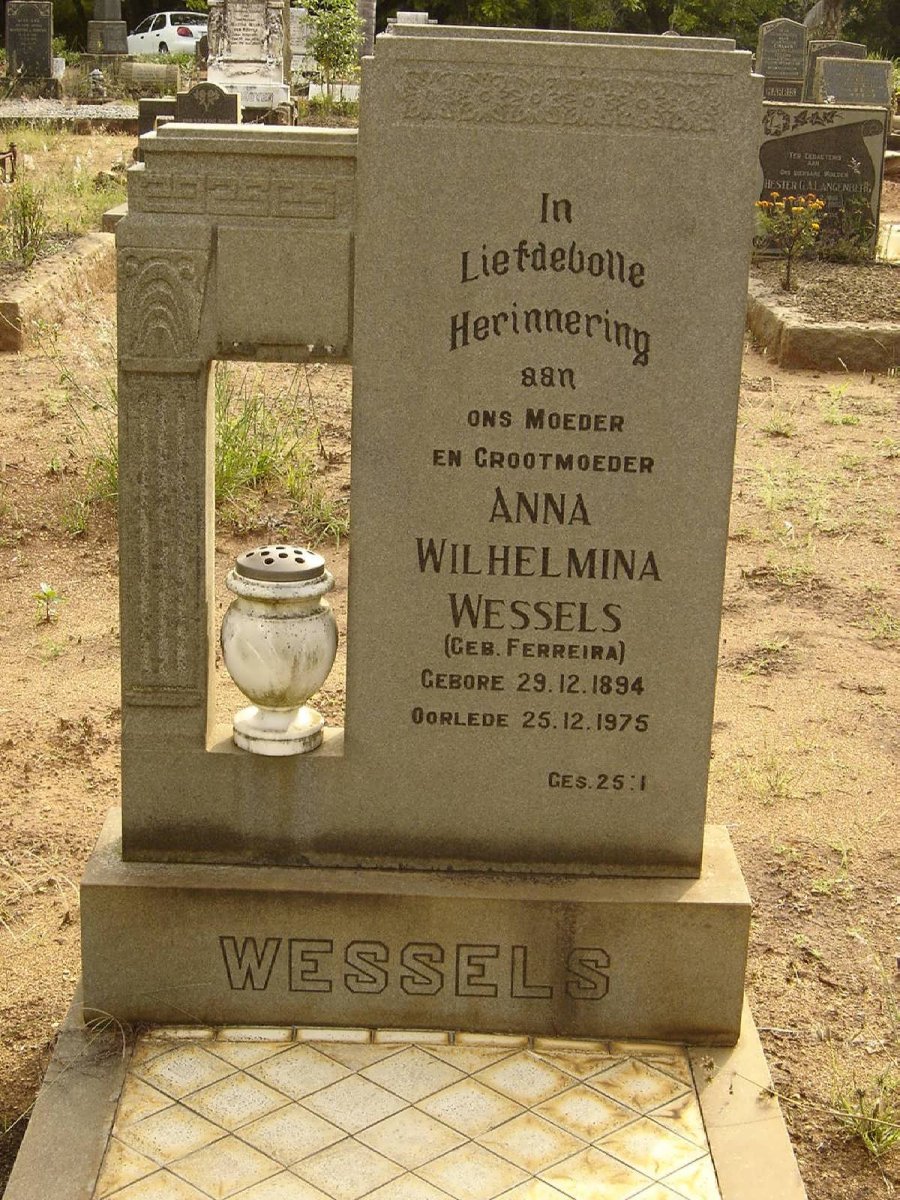 WESSELS Anna Wilhelmina nee FERREIRA 1894-1975