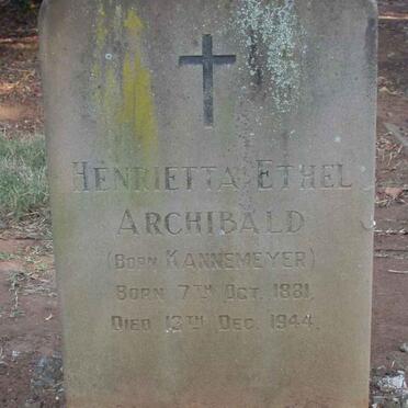 ARCHIBALD Henrietta Ethel nee KANNEMEYER 1881-1944