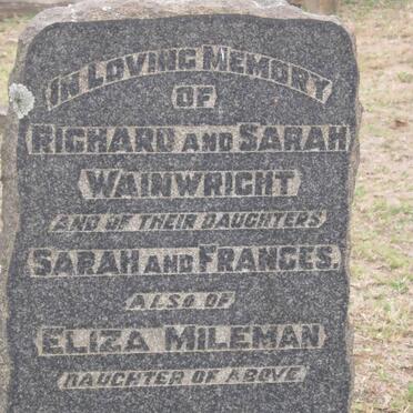 WAINWRIGHT Richard &amp; Sarah :: WAINWRIGHT Sarah ::  WAINWRIGHT Frances :: MILEMAN Eliza