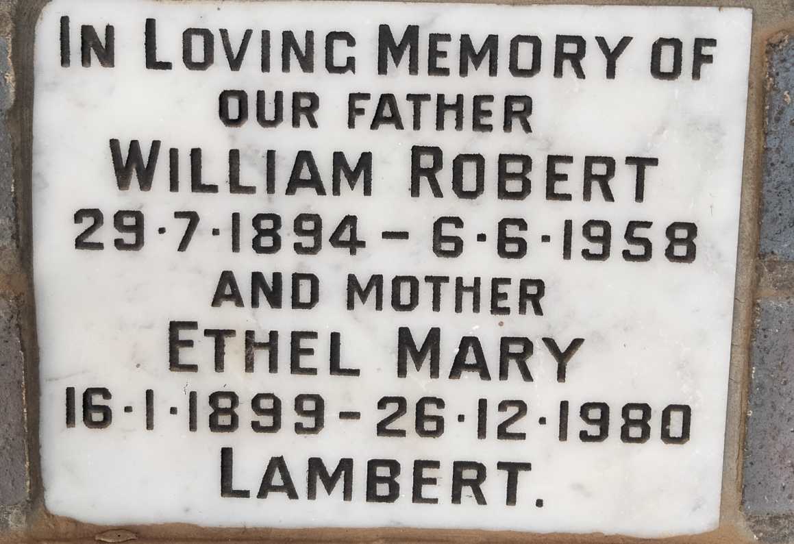 LAMBERT William Robert 1894-1958 & Ethel Mary 1899-1980