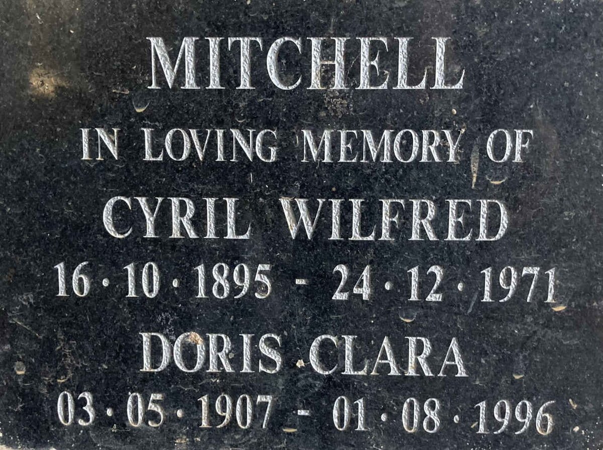 MITCHELL Cyril Wilfred 1895-1971 & Doris Clara 1907-1996