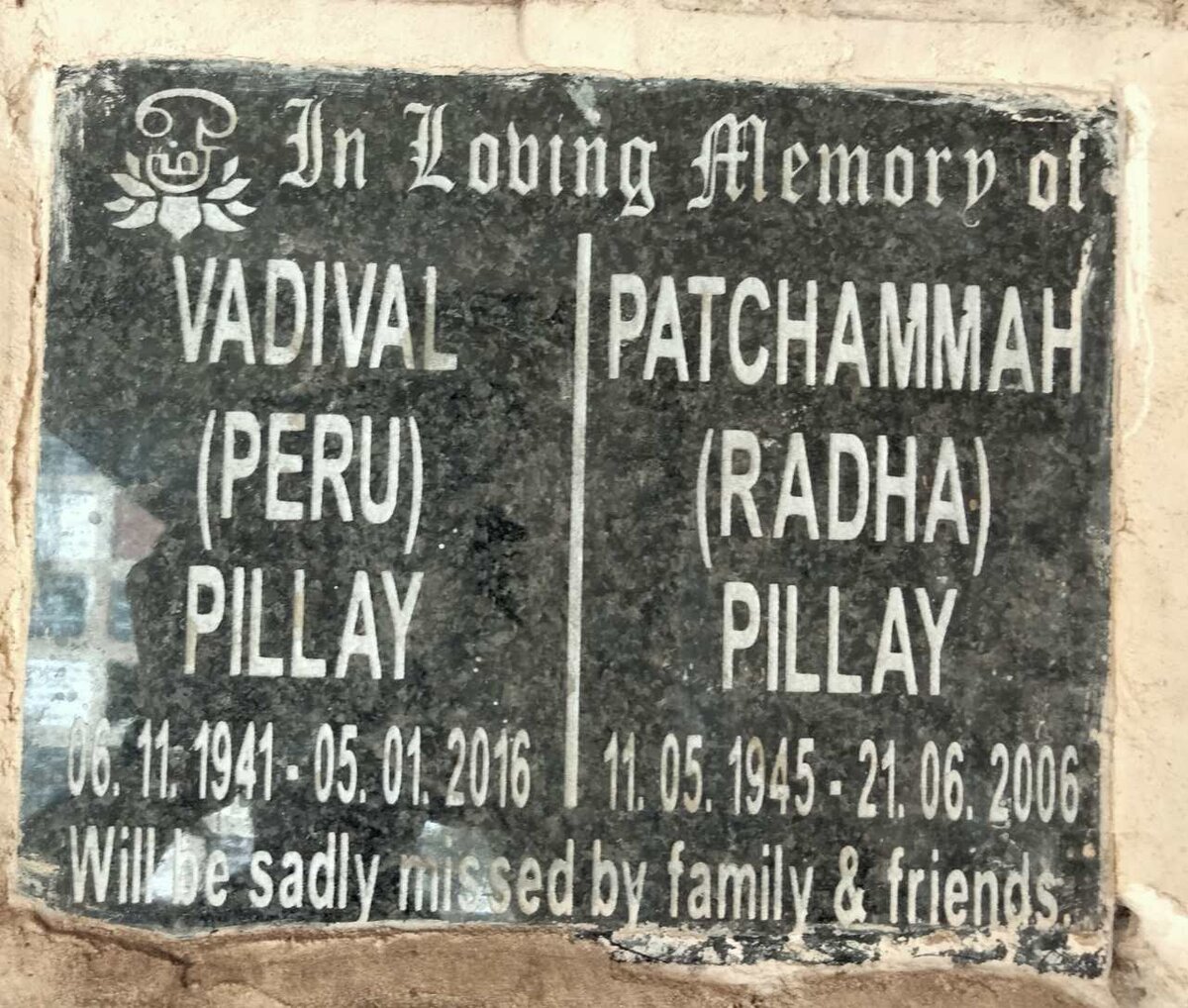 PILLAY Vadival 1941-2016 & Patchammah 1945-2006