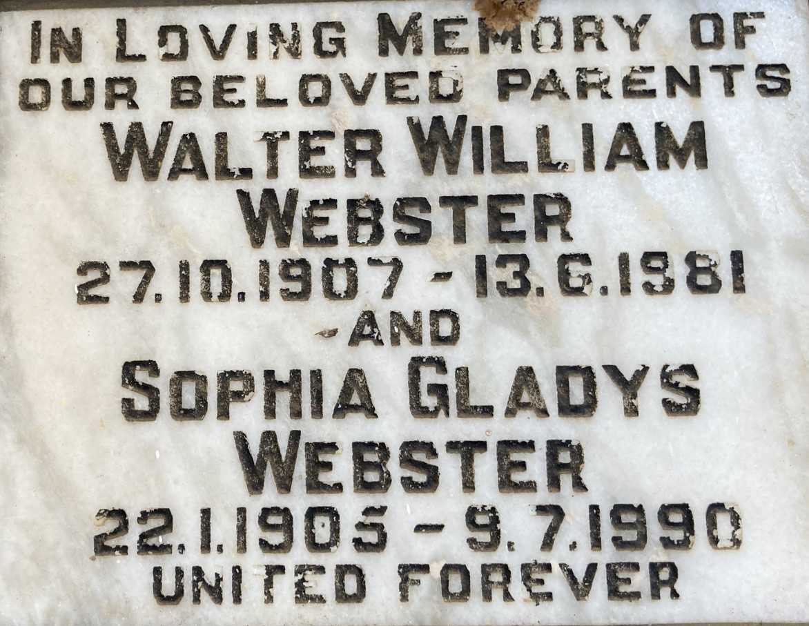 WEBSTER Walter William 1907-1981 & Sophia Gladys 1905-1990