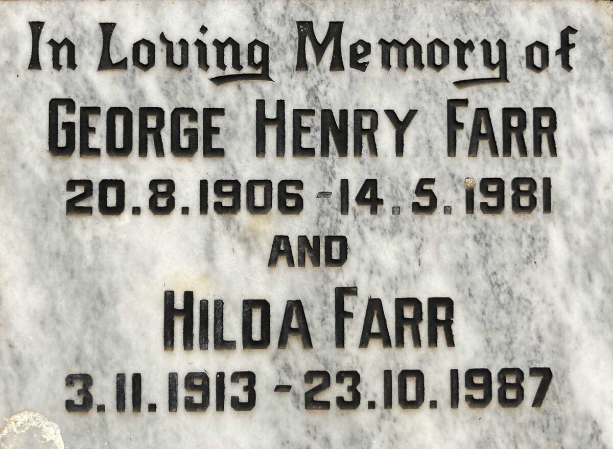 FARR George Henry 1906-1981 & Hilda 1913-1987