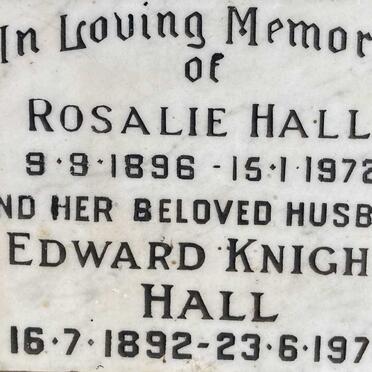 HALL Edward Knight 1892-1978 & Rosalie 1896-1972