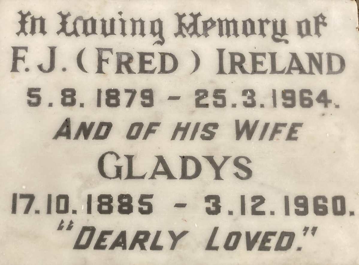 IRELAND F.J. 1879-1964 & Gladys 1885-1960
